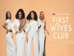 Watch First Wives Club Season 3 Full Episode