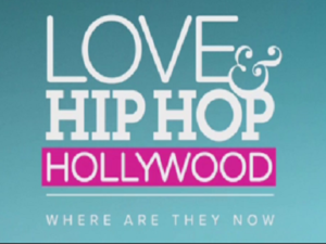 Love & Hip Hop Hollywood: Where Are They Now