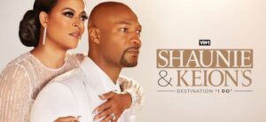 Shaunie & Keion’s Destination “I Do” Part 1