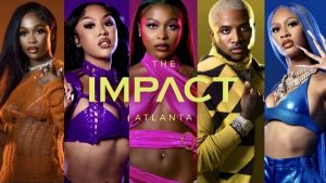 Watch The Impact Atlanta Season 1 Full Episode